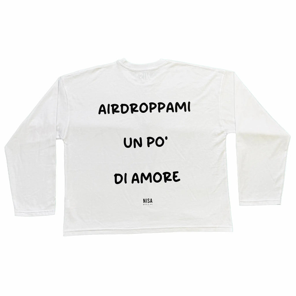 Longsleeve Bianca "Airdroppami un po' di amore"